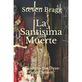 La Santisima Muerte: A Guide for the Three-Robed System - Paperback