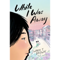 While I Was Away - Paperback