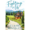 Fighting For Us: A Small Town Romance - Paperback