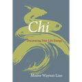 CHI: Discovering Your Life Energy - Paperback