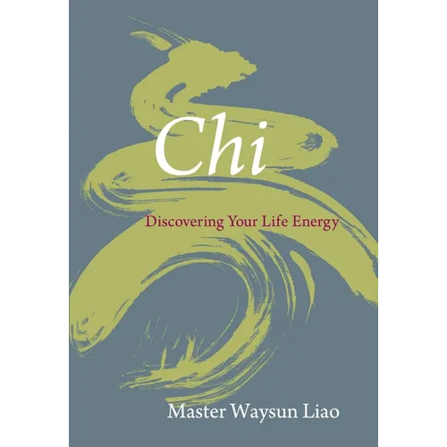 CHI: Discovering Your Life Energy - Paperback