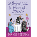 A Newlywed's Guide to Fortune and Murder: A Sparkling and Witty Victorian Mystery - Paperback