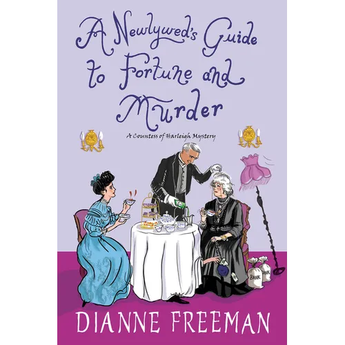 A Newlywed's Guide to Fortune and Murder: A Sparkling and Witty Victorian Mystery - Paperback