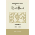 Washington County, Tennessee Death Record Abstracts: 1908-1916