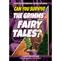 Can You Survive the Grimms' Fairy Tales?: A Choose Your Path Book - Paperback