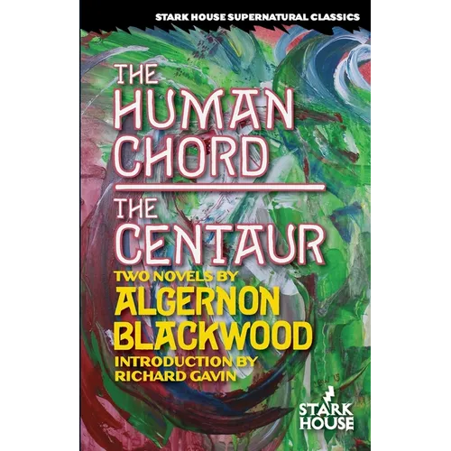 The Human Chord / The Centaur - Paperback