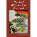 The Real Billy the Kid Revealed - Paperback