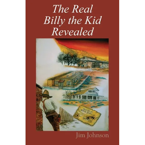 The Real Billy the Kid Revealed - Paperback