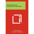 Handbook On Philatelic Forgeries - Paperback