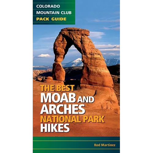 Best Moab & Arches National Park Hikes - Paperback