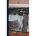 The Ides of March;