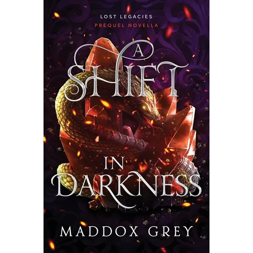 A Shift in Darkness: A Lost Legacies Prequel Novella - Paperback