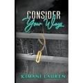 Consider Your Ways - Paperback