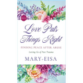 Love Puts Things Right - Hardcover