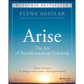 Arise: The Art of Transformational Coaching - Paperback