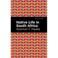 Native Life in South Africa - Hardcover
