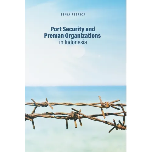 Port Security and Preman Organizations in Indonesia - Paperback