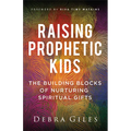 Raising Prophetic Kids - Hardcover