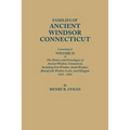 Families of Ancient Windsor, Connecticut. Volume II: Genealogies and Biographies of the History and Genealogies of Ancient Windsor, Connecticut, Incl