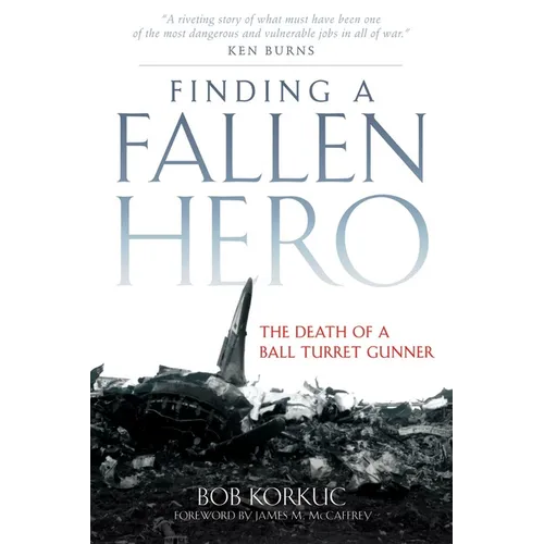 Finding a Fallen Hero: The Death of a Ball Turret Gunner