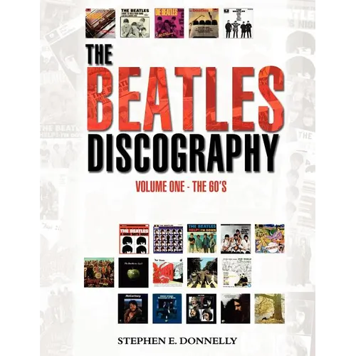 The Beatles Discography: Volume One - The 60's - Paperback