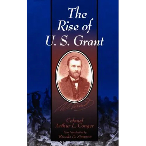 The Rise of U.S. Grant - Paperback