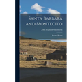 Santa Barbara and Montecito: Past and Present