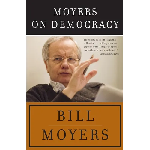 Moyers on Democracy