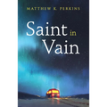 Saint in Vain - Hardcover