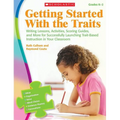 Getting Started With the Traits: K-2 - Paperback