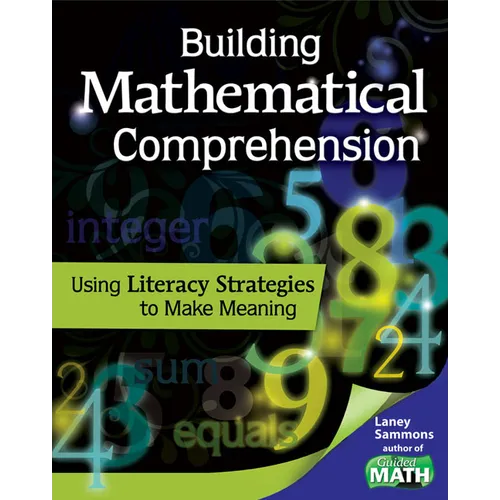 Building Mathematical Comprehension: Using Literacy Strategies to Make Meaning - Paperback