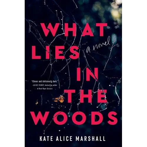 What Lies in the Woods - Hardcover