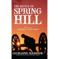 The Battle of Spring Hill: Recollections of Confederate and Union Soldiers - Hardcover