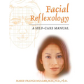 Facial Reflexology: A Self-Care Manual - Paperback