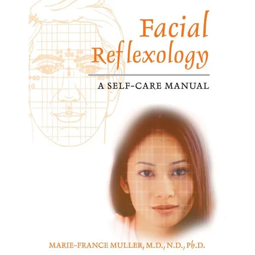 Facial Reflexology: A Self-Care Manual - Paperback