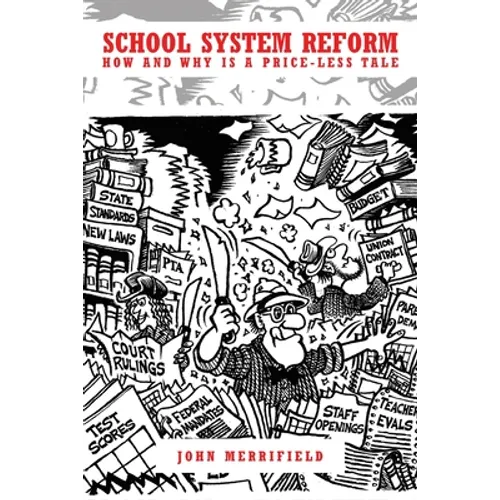 School System Reform: How and Why is a Price-less Tale - Paperback