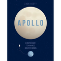 Apollo: A Graphic Guide to Mankind's Greatest Mission - Hardcover
