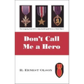 Don't Call Me a Hero
