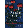 In the Realm of a Dying Emperor: Japan at Century's End
