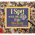 I Spy with My Little Eye Hockey: Hockey - Hardcover