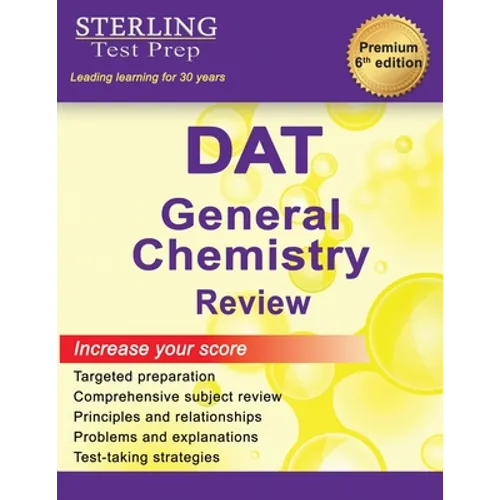 Sterling Test Prep DAT General Chemistry Review: Complete Subject Review - Paperback