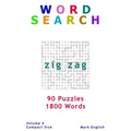Word Search: Zig Zag, 90 Puzzles, 1800 Words, Volume 4, Compact 5"x8" Size - Paperback