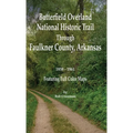 Butterfield Overland National Historic Trail Across Faulkner County, Arkansas
