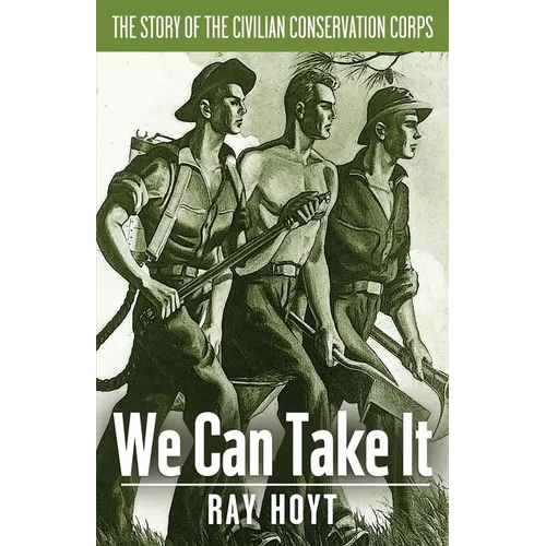 "We Can Take It": A Short Story of the C.C.C. - Paperback