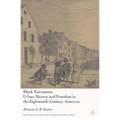 Black Townsmen: Urban Slavery and Freedom in the Eighteenth-Century Americas