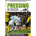 All about Pressing in Soccer: History, Theory, Practice - Paperback