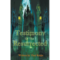 Testimony Of The Resurrected - Paperback