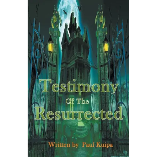 Testimony Of The Resurrected - Paperback