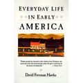 Everyday Life in Early America