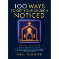 100 Ways to Get Your Church Noticed: Third Edition - Paperback